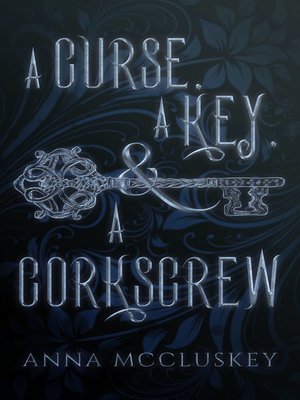 cover image of A Curse, a Key, & a Corkscrew